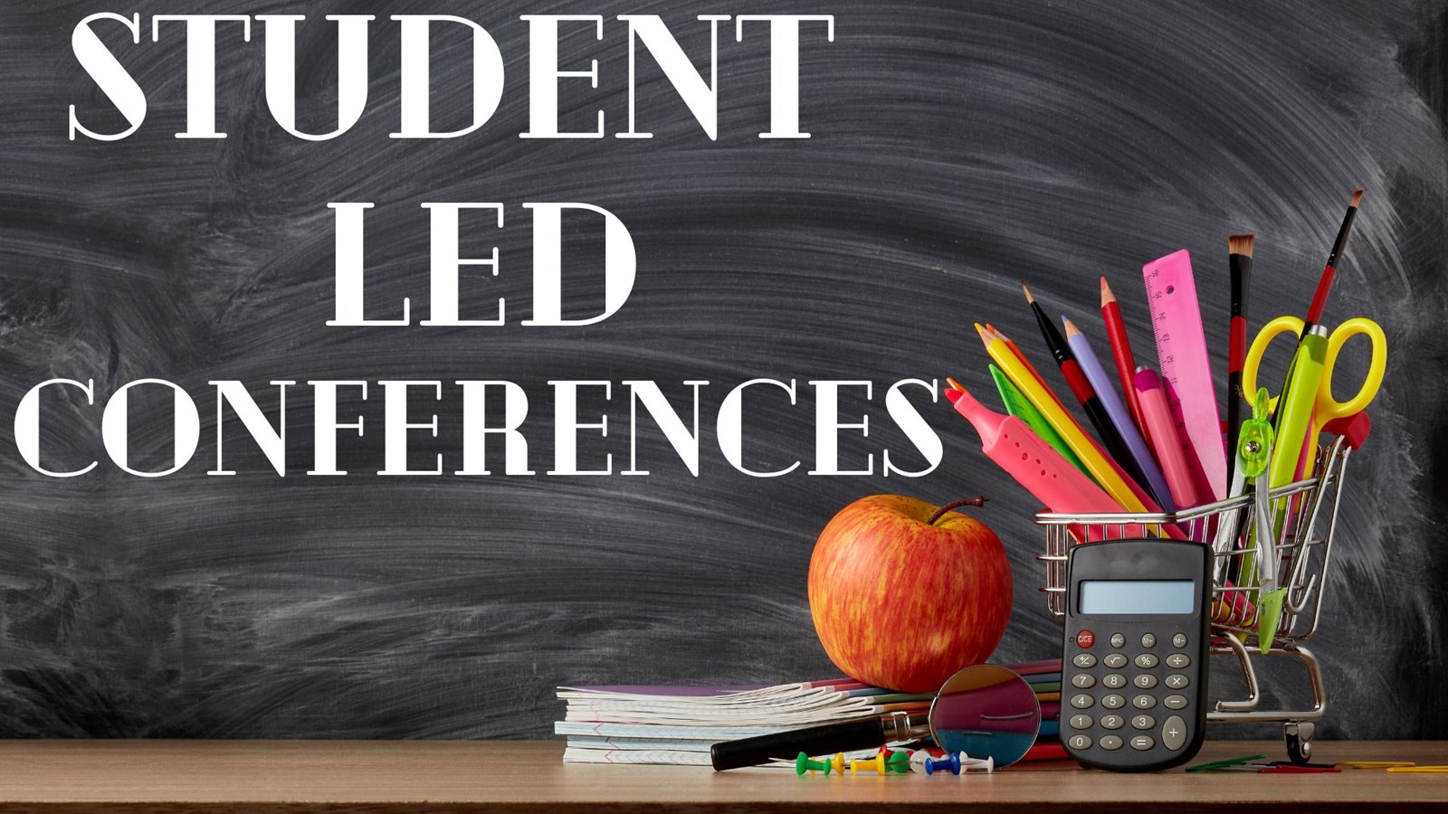Student Led Conferences 7
